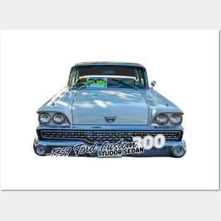 1959 Ford Custom 300 Tudor Sedan Posters and Art